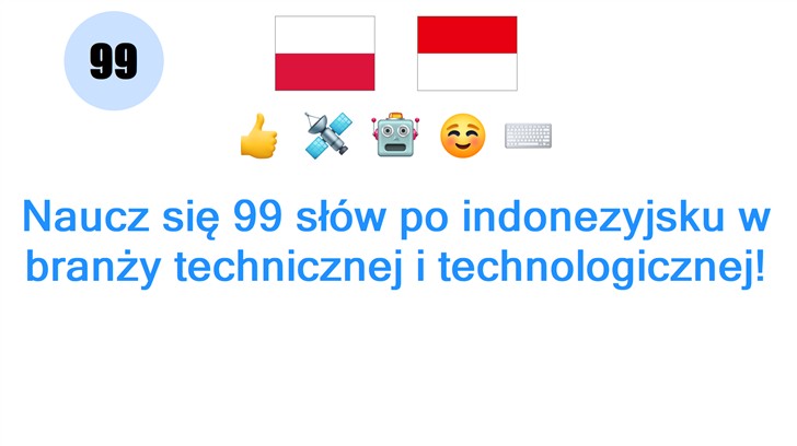 Naucz się 99 słów po indonezyjsku w branży technicznej i technologicznej!